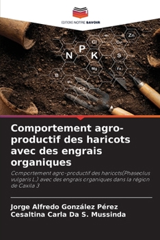 Comportement agro-productif des haricots avec des engrais organiques (French Edition)