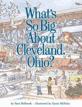 Hardcover What's So Big about Cleveland, Ohio? Book