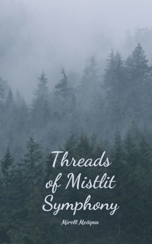 Paperback Threads of Mistlit Symphony Book