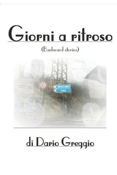 Paperback Giorni a ritroso: (Backward Stories) [Italian] Book