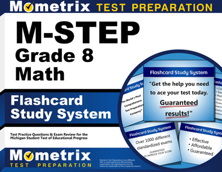 M-Step Grade 8 Mathematics Flashcard Study System: M-Step Test Practice Questions & Exam Review for the Michigan Student Test of Educational Progress