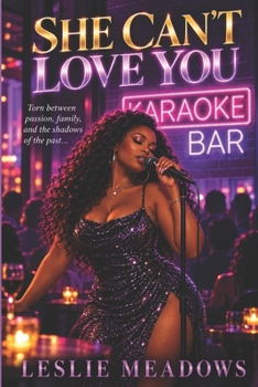 She can't love you: Born for more