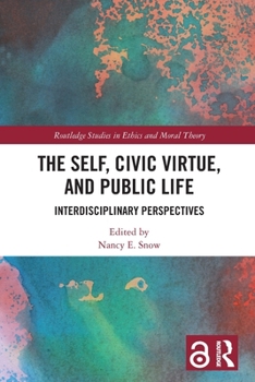 The Self, Civic Virtue, and Public Life: Interdisciplinary Perspectives