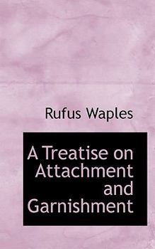 Paperback A Treatise on Attachment and Garnishment Book
