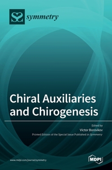 Hardcover Chiral Auxiliaries and Chirogenesis Book