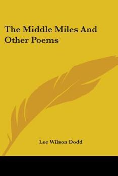 Paperback The Middle Miles And Other Poems Book