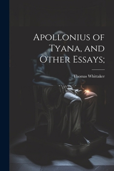 Paperback Apollonius of Tyana, and Other Essays; Book