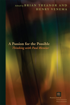 Hardcover A Passion for the Possible: Thinking with Paul Ricoeur Book