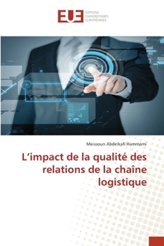 Paperback L'impact de la qualité des relations de la chaîne logistique [French] Book
