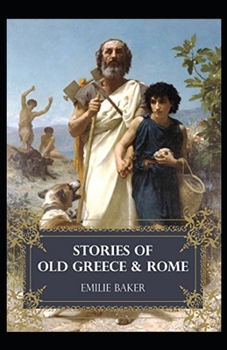 Paperback Stories of Old Greece and Rome( illustrated edition) Book