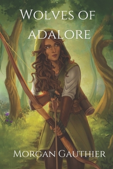 Wolves of Adalore - Book #1 of the Mark of the Hunter