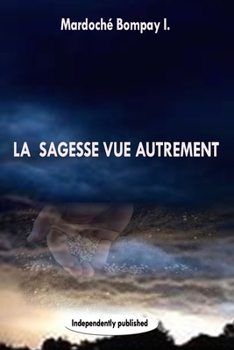 Paperback La sagesse vue autrement [French] Book