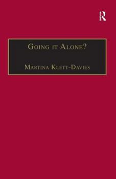 Hardcover Going It Alone?: Lone Motherhood in Late Modernity Book