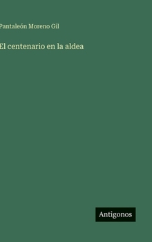 El centenario en la aldea