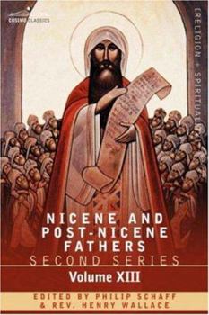 Paperback Nicene and Post-Nicene Fathers: Second Series, Volume XIII Gregory the Great, Ephraim Syrus, Aphrahat Book