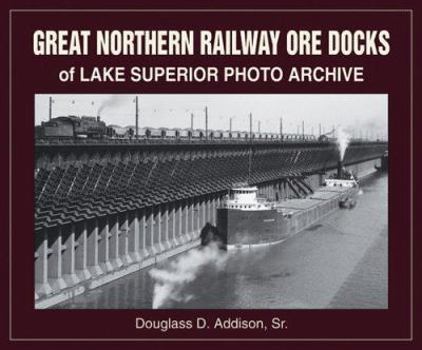 Paperback Great Northern Railway Ore Docks of Lake Superior Photo Archive Book