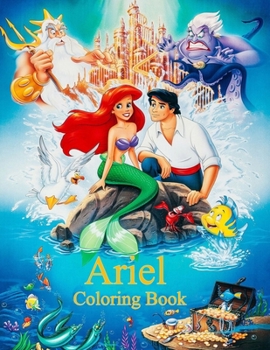 Paperback Ariel Coloring Book: Coloring Book for Kids and Adults with Fun, Easy, and Relaxing Coloring Pages (Coloring Books for Adults and Kids 2-4 Book