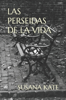 Paperback Las Perseidas de la Vida [Spanish] Book