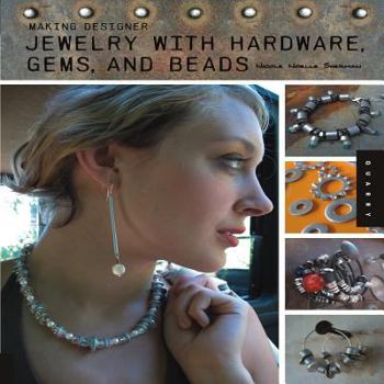 Paperback Making Designer Jewelry with Hardware, Gems, and Beads Book