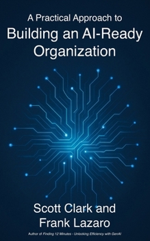 Paperback A Practical Approach to Building an AI-Ready Organization Book
