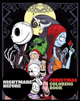 Nightmare Before Christmas Coloring Book: Tim Burton Coloring Book With Unofficial High Quality Images .