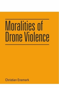 Paperback Moralities of Drone Violence Book