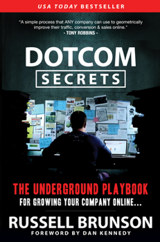 Paperback Dotcom Secrets: The Underground Playbook for Growing Your Company Online (1st Edition) Book