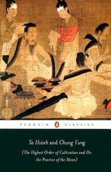 Paperback Ta Hsueh and Chung Yung: (the Highest Order of Cultivation and on the Practice of the Mean) Book
