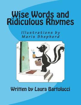 Paperback Wise Words and Ridiculous Rhymes: Poems to Make You Think and Laugh Book