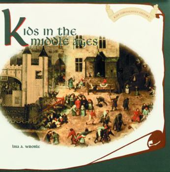 Unknown Binding Kids in the Middle Ages Book