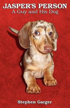 Paperback Jasper's Person: A Guy and His Dog Book