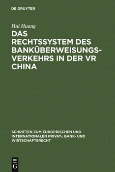 Hardcover Das Rechtssystem des Banküberweisungsverkehrs in der VR China [German] Book