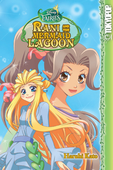 Paperback Disney Manga: Fairies - Rani and the Mermaid Lagoon Book