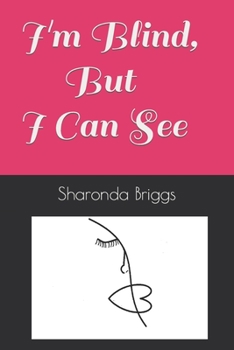 Paperback I'm Blind, But I Can See Book