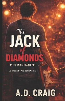 The Jack of Diamonds (Indie Hearts #3) (The Indie Hearts)
