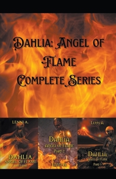 Paperback Dahlia: Angel of Flame Complete Series Book