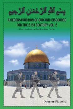 Paperback A Deconstruction of Qur'anic Discourse for the 21st Century Vol. 2 Book