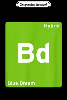 Composition Notebook: Blue Dream Cannabis Strain  Journal/Notebook Blank Lined Ruled 6x9 100 Pages