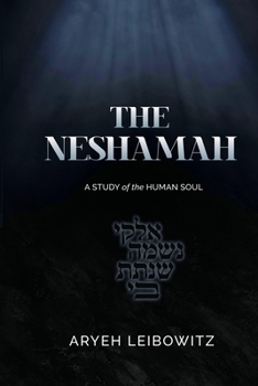 Paperback The Neshamah: A Study of the Human Soul Book