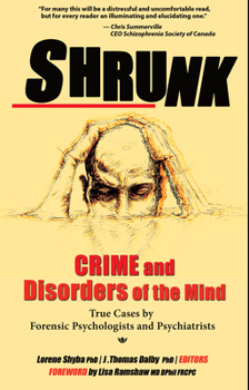 Paperback Shrunk: Crime and Disorders of the Mind Book