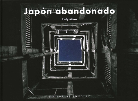 Hardcover Japón Abandonado [Spanish] Book