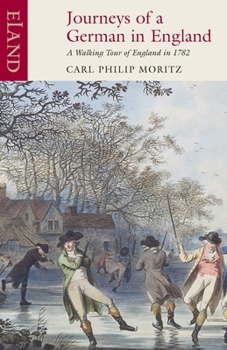 Paperback Journeys of a German England: A Walking Tour of England in 1782 Book