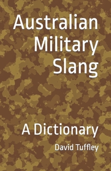 Paperback Australian Military Slang: A Dictionary Book