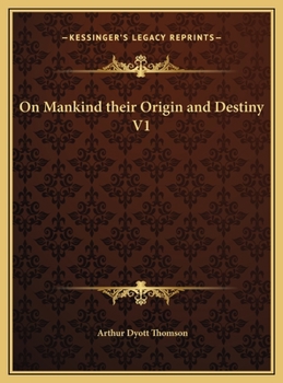 Hardcover On Mankind their Origin and Destiny V1 Book