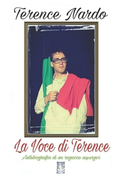 Paperback La Voce Di Terence: Autobiografia di un ragazzo Asperger [Italian] Book