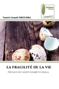 La Fragilité de la Vie (French Edition)