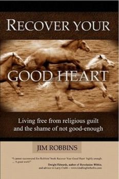 Paperback Recover Your Good Heart Book