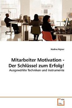 Paperback Mitarbeiter Motivation - Der Schlüssel zum Erfolg! [German] Book