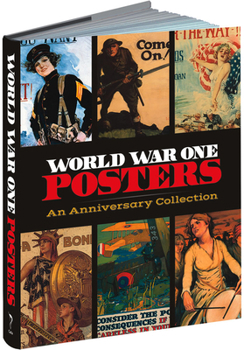 Hardcover World War One Posters: An Anniversary Collection Book