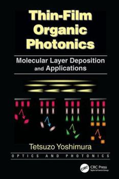 Paperback Thin-Film Organic Photonics: Molecular Layer Deposition and Applications Book